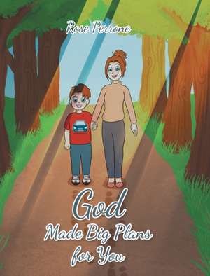 God Made Big Plans for You de Rose Perrone