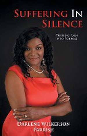 Suffering In Silence de Darlene Wilkerson Parrish