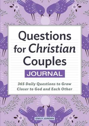 Questions for Christian Couples Journal de Emily Jordan