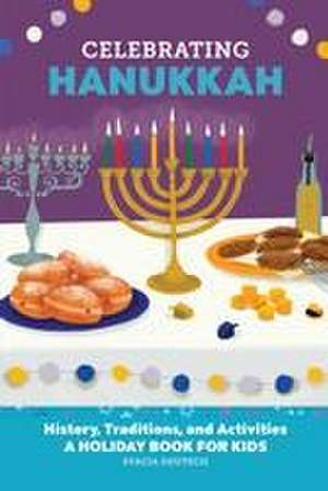 Celebrating Hanukkah de Stacia Deutsch