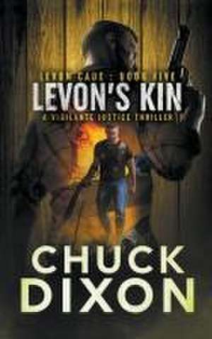 Levon's Kin de Chuck Dixon