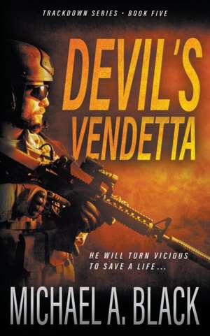 Devil's Vendetta de Michael A. Black