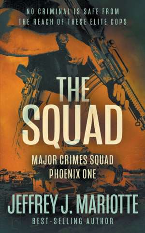 The Squad de Jeffrey J Mariotte