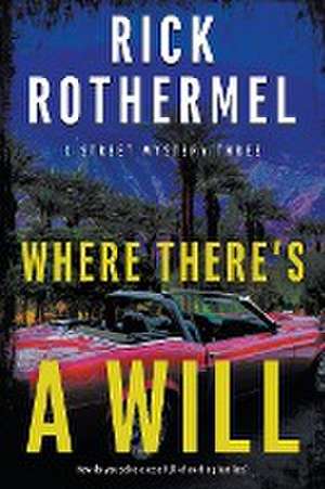 Where There's a Will de Rick Rothermel