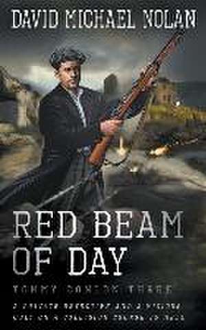 Red Beam of Day: A Historical Crime Thriller de David Michael Nolan