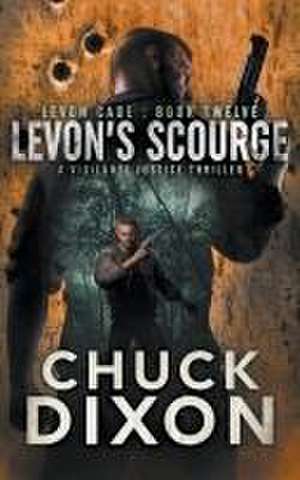 Levon's Scourge de Chuck Dixon