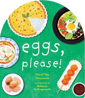 Eggs, Please! de Cheryl Yau Chepusova