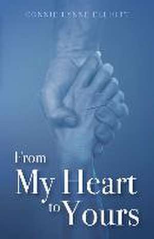 From My Heart to Yours de Connie Lynne Elliott