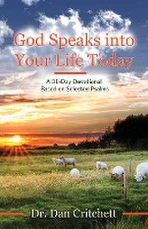 God Speaks into Your Life Today de Dan Critchett