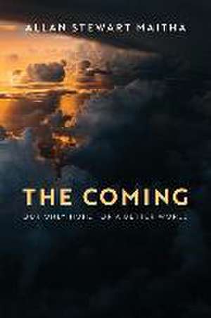 The Coming de Allan Stewart Maitha