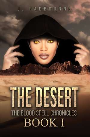 The Desert de J. Radbourne