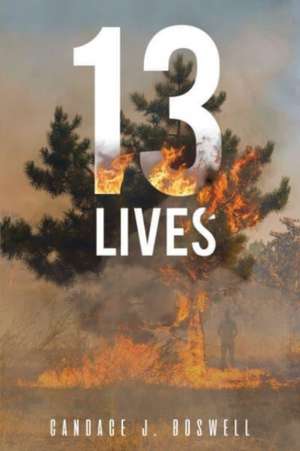 13 Lives de Candace J Boswell