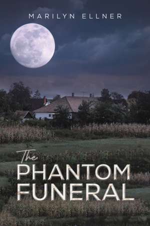 The Phantom Funeral de Marilyn Ellner