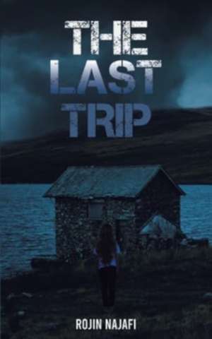 The Last Trip de Rojin Najafi