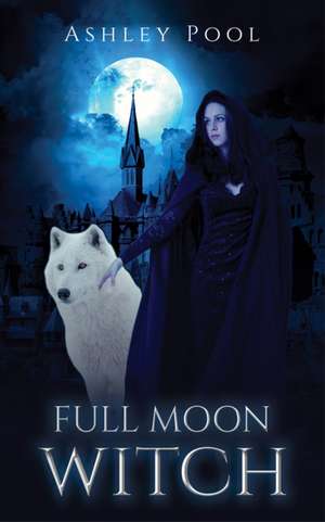 Full Moon Witch de Ashley Pool
