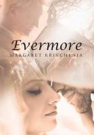 Evermore de Margaret Krivchenia