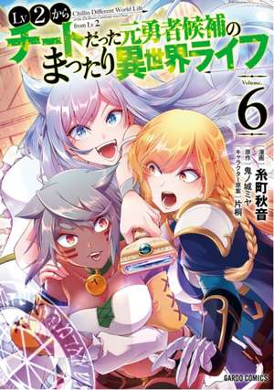 Chillin' in Another World with Level 2 Super Cheat Powers (Manga) Vol. 6 de Miya Kinojo