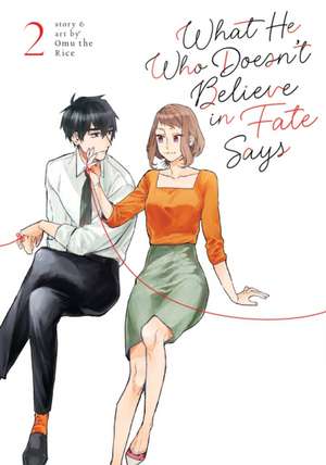 What He Who Doesn't Believe in Fate Says Vol. 2 de Omu the Rice