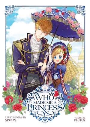 Who Made Me a Princess Vol. 3 de Plutus