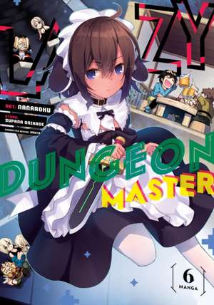 Lazy Dungeon Master (Manga) Vol. 6 de Supana Onikage