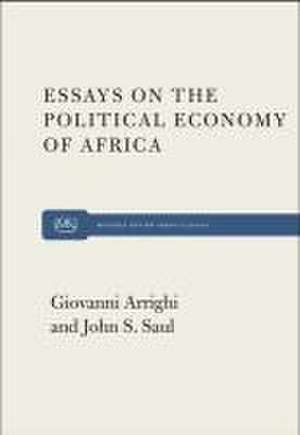 Essays on the Political Economy of Africa de Giovanni Arrighi