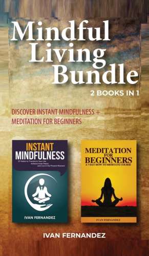 Mindful Living Bundle de Ivan Fernandez