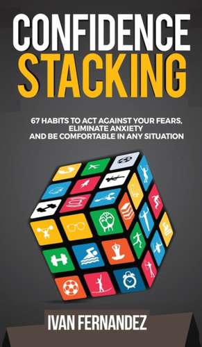 Confidence Stacking de Ivan Fernandez