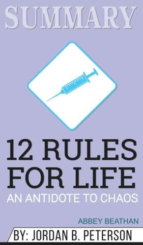 Summary of 12 Rules for Life de Abbey Beathan