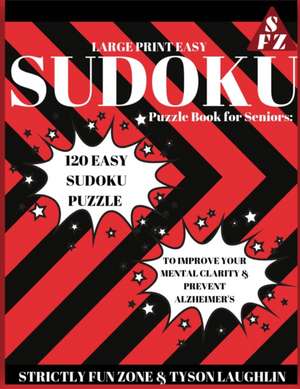 Large Print Easy Sudoku Puzzle Book for Seniors de Tyson Laughlin