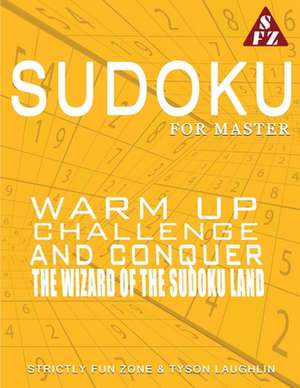 Sudoku for Masters de Tyson Laughlin