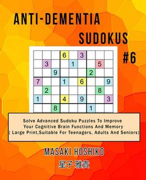 Anti-dementia Sudokus #6 de Masaki Hoshiko