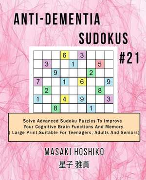 Anti-dementia Sudokus #21 de Masaki Hoshiko