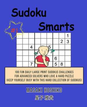 Sudoku Smarts #1 de Masaki Hoshiko