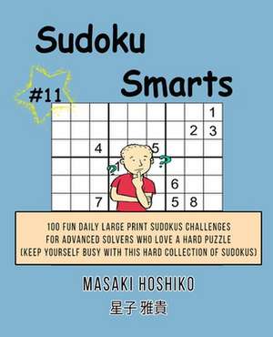 Sudoku Smarts #11 de Masaki Hoshiko