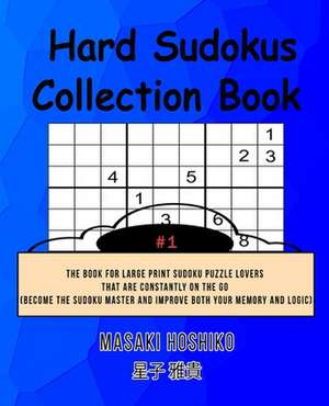 Hard Sudokus Collection Book #1 de Masaki Hoshiko