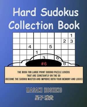 Hard Sudokus Collection Book #6 de Masaki Hoshiko