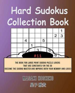 Hard Sudokus Collection Book #11 de Masaki Hoshiko