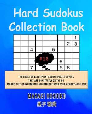 Hard Sudokus Collection Book #16 de Masaki Hoshiko