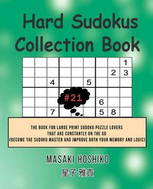 Hard Sudokus Collection Book #21 de Masaki Hoshiko