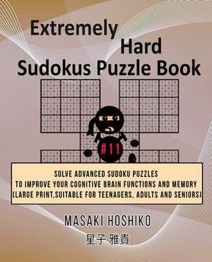 Extremely Hard Sudokus Puzzle Book #11 de Masaki Hoshiko