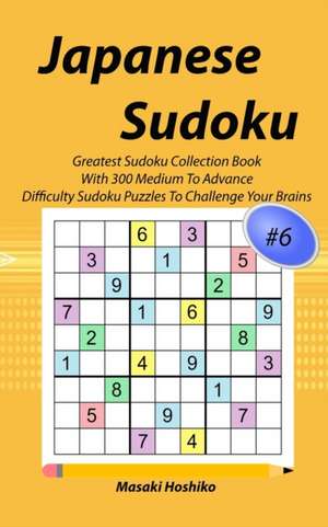 Japanese Sudoku #6 de Masaki Hoshiko