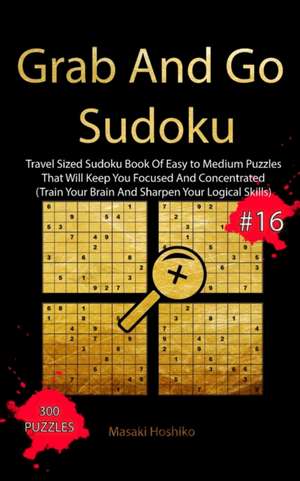 Grab And Go Sudoku #16 de Masaki Hoshiko