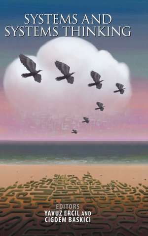 Systems and Systems Thinking de Yavuz Ercil