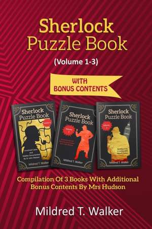 Sherlock Puzzle Book (Volume 1-3) de Mildred T. Walker