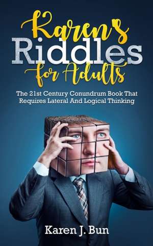 Karen's Riddles For Adults de Karen J. Bun