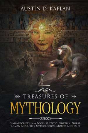 Treasures Of Mythology de Austin D. Kaplan