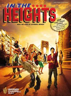 In the Heights Easy Piano Selections de LIN-MANUEL MIRANDA