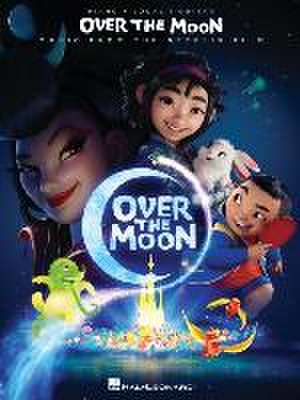 Over the Moon - Music from the Netflix Film: Piano/Vocal/Guitar Songbook de Christopher Curtis