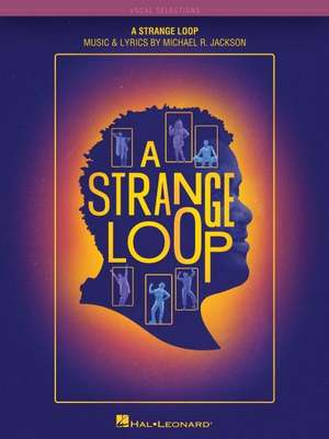 A Strange Loop: Vocal Selections - Music & Lyrics by Michael R. Jackson de Michael R. Jackson