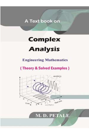 Complex Analysis de M. D. Petale